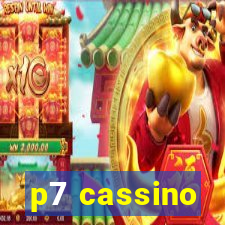 p7 cassino